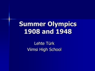 Summer Olympics 1908 and 1948