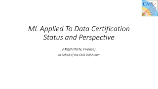 ML Applied T o Data Certification Status and Perspective