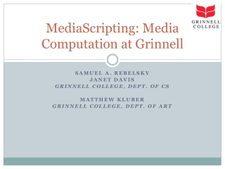 MediaScripting: Media Computation at Grinnell