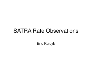 SATRA Rate Observations