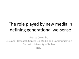 The role played by new media in defining generational we-sense