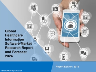 Healthcare Information Software Market PDF: Research Report, Market Share, Size, Trends, Forecast by 2024