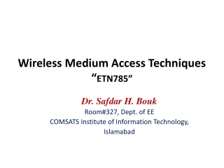 Wireless Medium Access Techniques “ ETN785”