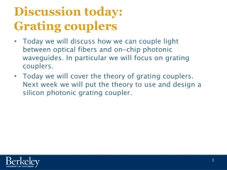 Discussion today: Grating couplers