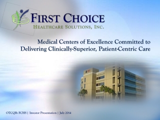 Medical Centers of Excellence Committed to Delivering Clinically-Superior, Patient-Centric Care