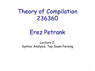 Theory of Compilation 236360 Erez Petrank