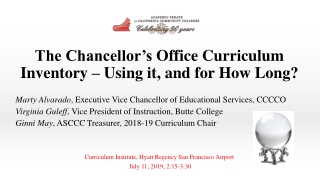 The Chancellor’s Office Curriculum Inventory – Using it, and for How Long?