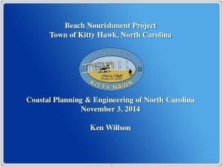 Beach Nourishment Project Town of Kitty Hawk, North Carolina