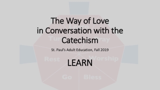 The Way of Love in Conversation with the Catechism