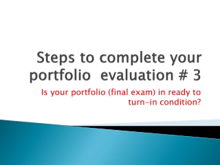 Steps to complete your portfolio evaluation # 3
