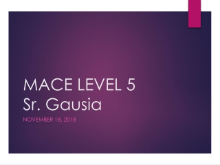 MACE LEVEL 5 Sr. Gausia