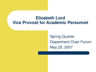 Elizabeth Lord Vice Provost for Academic Personnel