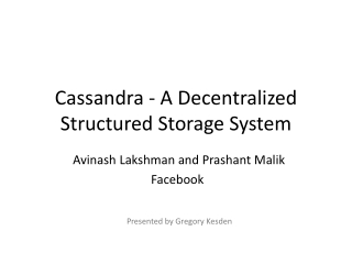 Cassandra - A Decentralized Structured Storage System