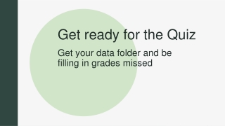 Get your data folder and be filling in grades missed