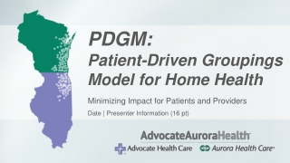 PDGM: Patient-Driven Groupings Model for Home Health