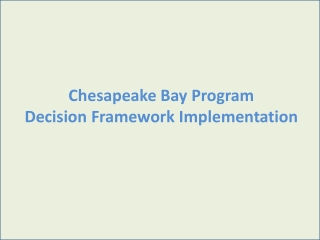 Chesapeake Bay Program Decision Framework Implementation