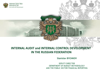 INTERNAL AUDIT and INTERNAL CONTROL DEVELOPMENT  IN THE RUSSIAN FEDERATION