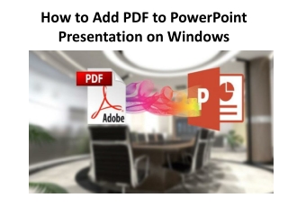 How to Add PDF to PowerPoint Presentation on Windows