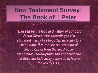 New Testament Survey: The Book of 1 Peter