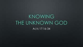 Knowing the Unknown God