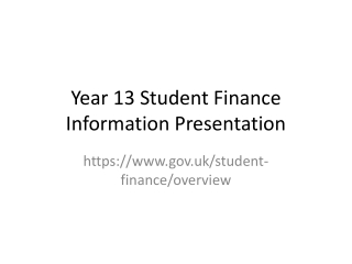 Year 13 Student Finance Information Presentation