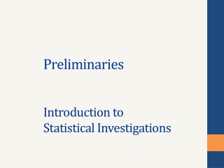 Preliminaries Introduction to Statistical Investigations