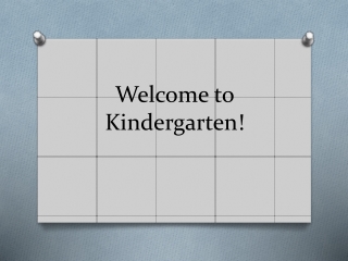 Welcome to Kindergarten!