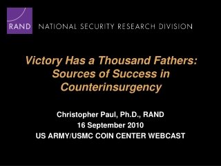 Victory Has a Thousand Fathers: Sources of Success in Counterinsurgency