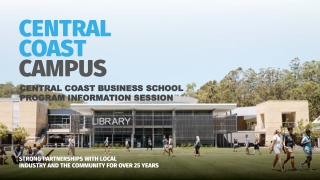 CENTRAL COAST BUSINESS SCHOOL PROGRAM INFORMATION SESSION