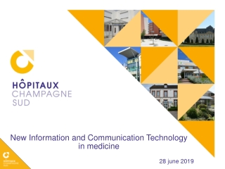 New Information and Communication Technology in m edicine 28 june 2019
