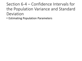 Section 6-4 – Confidence Intervals for the Population Variance and Standard Deviation