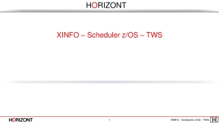 XINFO – Scheduler z/OS – TWS