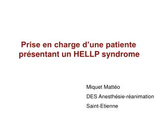 Prise en charge d’une patiente présentant un HELLP syndrome