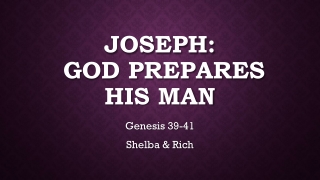 Joseph: God Prepares His Man