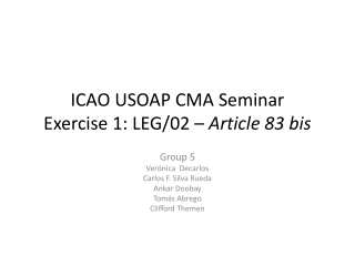 ICAO USOAP CMA Seminar Exercise 1: LEG/02 – Article 83 bis