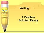 A Problem Solution Essay