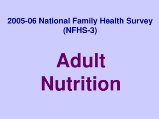 2005-06 National Family Health Survey (NFHS-3)