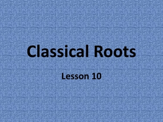 Classical Roots