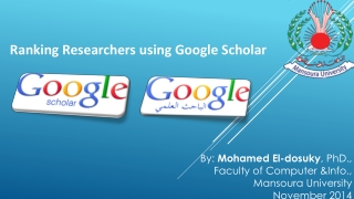 Ranking Researchers using Google Scholar