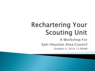 Rechartering Your Scouting Unit