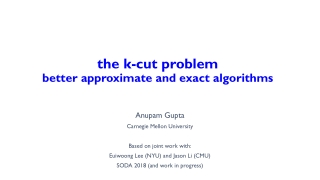 t he k-cut problem better approximate and exact algorithms