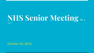 NHS Senior Meeting Pt. 2