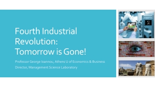 Fourth Industrial Revolution: Tomorrow is Gone!