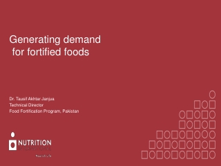 Generating demand for fortified foods