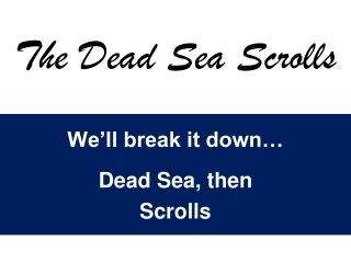 The Dead Sea Scrolls