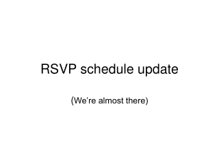 RSVP schedule update