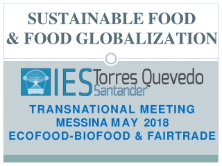 SUSTAINABLE FOOD &amp;	FOOD GLOBALIZATION