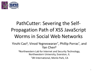 PathCutter : Severing the Self-Propagation Path of XSS JavaScript Worms in Social Web Networks