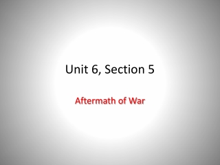 Unit 6 , Section 5