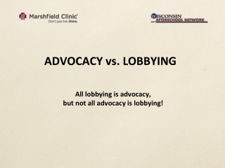 ADVOCACY vs. LOBBYING